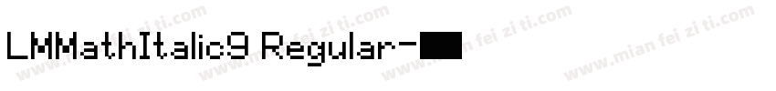 LMMathItalic9 Regular字体转换